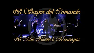 Il Segno del Comando - Il mio nome è Menzogna -VIDEOCLIP- Original Audio from L'Incanto dello Zero