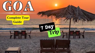 GOA PERFECT BUDGET TOUR PLAN FOR 7 DAYS | Goa Top Tourist Places | Goa Trip Plan for 7 Days #goatrip
