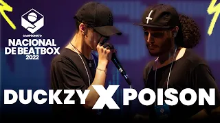 Duckzy x Poison | Top16 | Campeonato Nacional de Beatbox 2022
