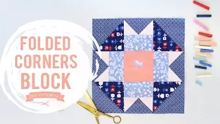 Easy Quilt Block Tutorial: Folded Corners Block