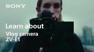 Learn about vlog camera ZV-E1 | Sony | α