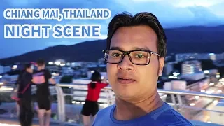 Chiang Mai, Thailand Night Scene | A Tour of Chiang Mai City Centre