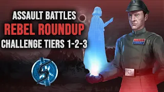 Rebel Roundup challenge tiers 1-2-3 with Imperial Troopers - Assault Battles guide | Star Wars: GoH