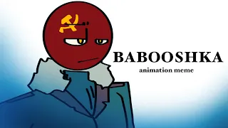 Babooshka || animation meme || original || USSR || countryhumans