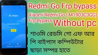 Redmi Go Frp Bypass M1903C3GG 8 1 0 Google Account Bypass Without PC