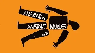 Anatomy Of Anatomy Of A Murder