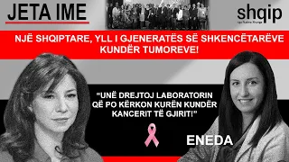 Një shqiptare në krye të kërkimeve për kurën kundër kancerit! | Jeta ime (24.04.2023)