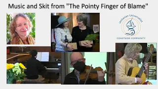 Music and Skit From "The Pointy Finger of Blame" (May 7, 2023)