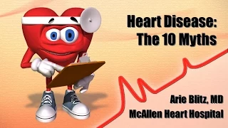 10 Dangerous Myths about Heart Disease