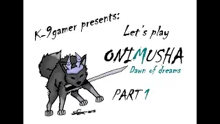 Let's Play Onimusha Dawn Of Dreams: Part 1 Monsters return