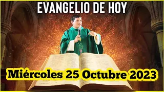 EVANGELIO DE HOY Miércoles 25 Octubre 2023 con el Padre Marcos Galvis