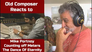 Composer REACTS to Dream Theater Mike Portnoy Counting off Meters for The Dance Of Eternity