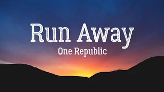 Run Away One Republic Lyric Video