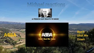 Reaction to Abba Don't shut me down !