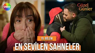 19. Bölümün En Sevilen Sahneleri | Güzel Günler Özel Kolajlar