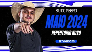 BIU DO PISEIRO -  REPERTORIO NOVO MAIO 2024 - MUSICAS NOVAS 2024