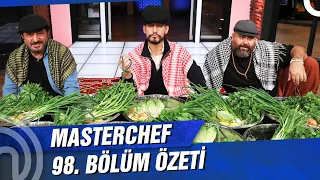 MasterChef Türkiye 98. Bölüm Özeti | MASTERCHEF'TE ÇİĞ KÖFTE RÜZGARI