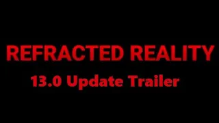 SCP: Secret Laboratory 13.0 Refracted Reailty Trailer (Unofficial, fanmade)