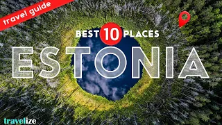 10+1 Amazing Places to Visit in Estonia 🇪🇪 - Travel Video