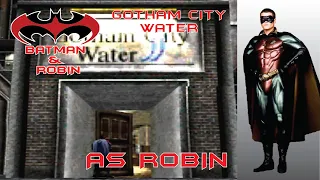Batman & Robin PS1 Gotham City Water Day 2 as Robin