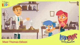 Leo & Layla Meet Thomas Edison