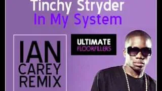 Tinchy Stryder - In My System (Ian Carey REMIX)