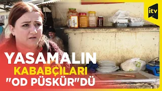 Obyektləri sökülən məşhur kababçılar verilən qərardan narazılıq edir