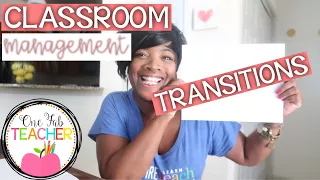 Classroom Management Transitions