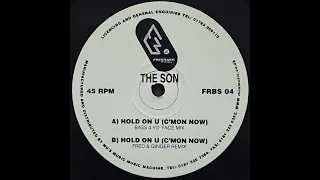 The Son - Hold On U C'mon Now (Fred & Ginger Remix)