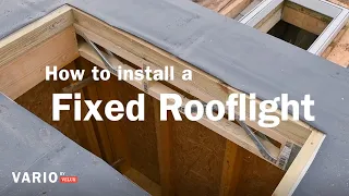 How to install Fixed Rooflights from Vario by VELUX