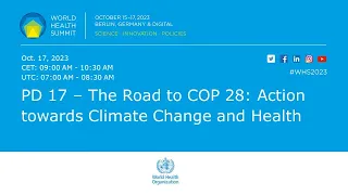 PD 17 – The Road to COP 28: Action towards Climate Change and Health