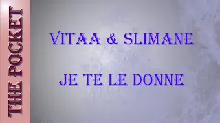 Karaoke Vitaa & Slimane - Je te le donne