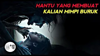 HANTU YANG SELALU BUAT KALIAN MIMPI BURUK | alur cerita film horor