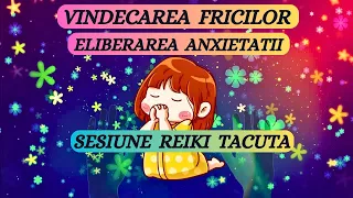 SESIUNE REIKI TACUTA- VINDECAREA FRICILOR, ELIBERAREA ANXIETATII (Detalii in descriere) 174hz