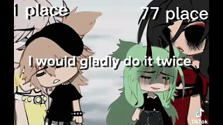 Gachalife/tiktoks/I’m 9 videos of I’m prepared to sacrifice/not my videos/compilation #2