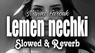 Najwa Farouk - لمن نشكي | Slowed and Reverb 🎵