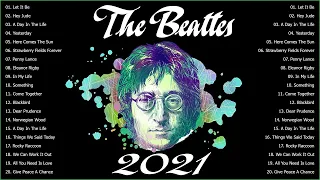 The Beatles Greatest Hits Full Album 2021 - Best Songs Of The Beatles Playlist