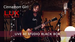 LUX the band - Live at Studio Black Box - Cinnamon Girl (Neil Young)