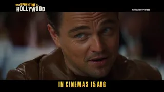 Once Upon A Time In Hollywood - Ending - 15s - In Cinemas 15 August 2019