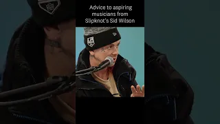 Slipknot's Sid Wilson - Advice to Aspiring Musicians