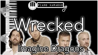 Wrecked - Imagine Dragons - Piano Karaoke Instrumental