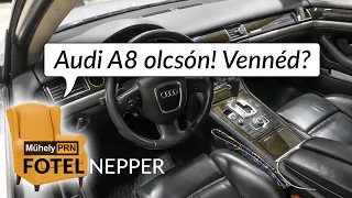 Fotelnepper: Audi A8 olcsón! Vennéd?