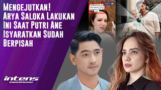 Arya Saloka Lakukan Ini Saat Putri Ane Isyaratkan Sudah Berpisah | Intens Investigasi | Eps 3532