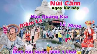 Chấn Động Hào quang xuất hiện đỉnh Núi Cấm lễ 30/04/2024 bất ngờ giá nước 300k 1 khối sao sống nổi