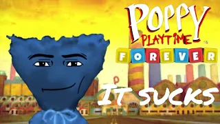 Poppy Playtime Forever is Terrible (100 sub special)