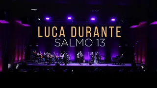 Luca Durante - Salmo 13 (Live ) 2024 © Official Videoclip