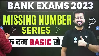 Missing Number Series | Basic To Advance | Bank Exams 2024 | Quant By Aashish Arora