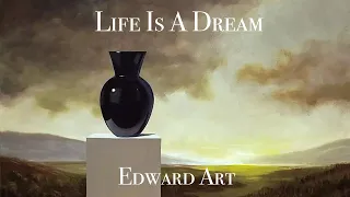 Life Is A Dream - Edward Art (Neville Goddard Inspired)