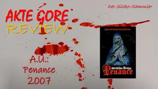 AKTE GORE 1.8: PENANCE August Underground (2007) Review Deutsch/German //Der Sicko-Sammler