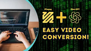 Use Chat GPT to Prepare FFmpeg Command for Video Conversation